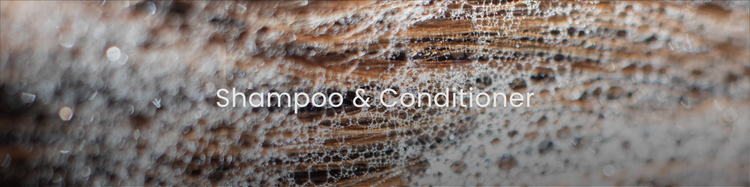 Shampoo & Conditioner